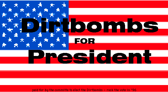 Dirtbombs in `96 - rock the vote